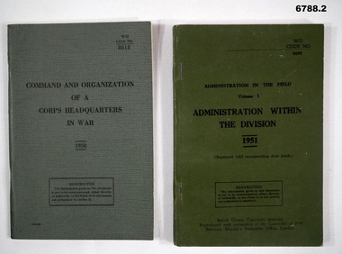 Army Organisation Books. 1. Command and Organisation of a Corp HQ in War. 2. Admin within the Division.