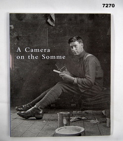 Book - BOOK, A CAMERA ON THE SOMME, BPA Print Group, C.2009