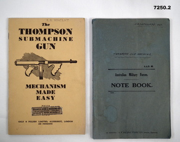 Thompson Sub Machine Gun Manual and Training Note Book.