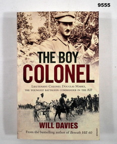 Book - biography of the youngest Battalion Commander WW1.