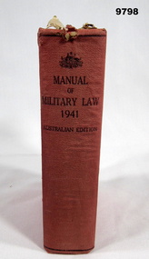 Book - MILITARY MANUAL 1941, Command of the Military Board, Army Headquarters/ Melbourne, "MANUAL/ OF/ MILITARY LAW/ 1941", 1941