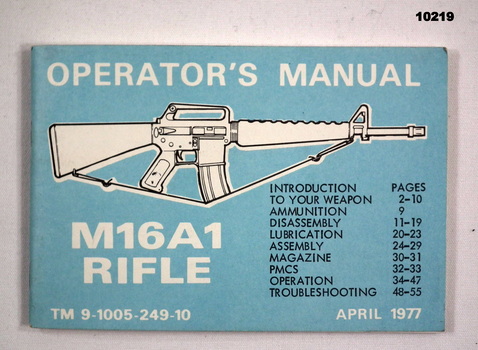 Operators Manual M16A1 Rifle.