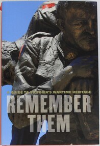 Hardcover book illuminates the extent of Victoria's wartime heritage and is a comprehensive survey of Victoria's memorial landscape