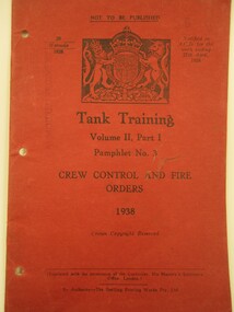 Tank Training Volume II Pamphlet No 3 Crew Control & Fire Orders 1938 