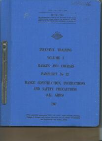 Booklet, Infantry Training Vol 3 Range & Courses Pam No 33 Range Construction Instructions & Safety Precautions. 1967, 1967