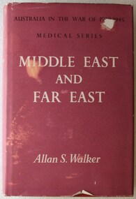 Medical Series of Australian Army during WW2 in Middle East and Far East