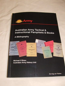 Book, Army History Unit, Australian Army Tactical & Instructional Pamphlets & Books - A Bibliography, 2017