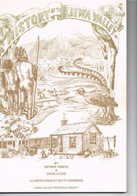 Book - A History of the Kiewa Valley, Kiewa Valley Historical Society, A History of the Kiewa Valley by Esther Temple and David Lloyd, Circa 1991