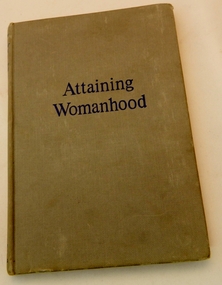 Book - Reference, Attaining Womanhood, First Published in 1953