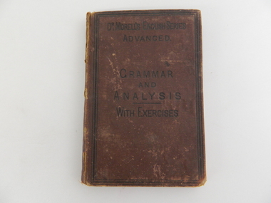 Book - English, Dr Morell's English Series / Advanced. / Grammar / and / Analysis / With Exercises