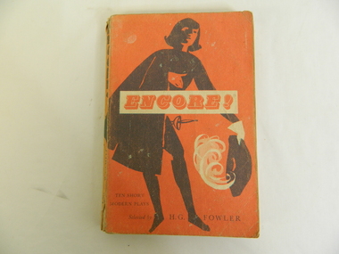 Book - Teacher Reference, Encore! Ten Short Modern Short Plays Selected by H. G. Fowler, 1962