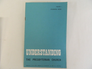 Book - Religious Education, Understanding. The Presbyterian Church by Keith D. Pearson    x3