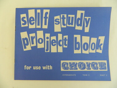 Book - Religious Education, Self Study Project Book for use with Choice   x2, 1973