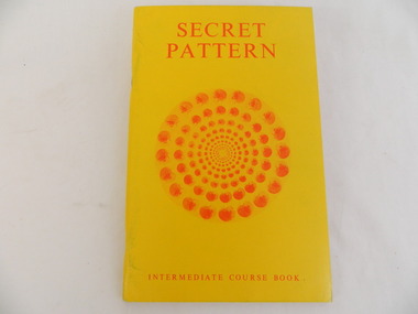 Book - Religious Education, Secret Pattern - Intermediate Course Book by June Wright, 1970