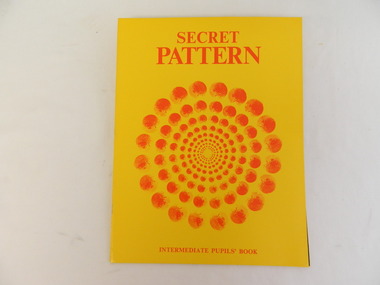 Book - Religious Education, Secret Pattern - Intermediate Pupils Book by June Wright   x2, 1972