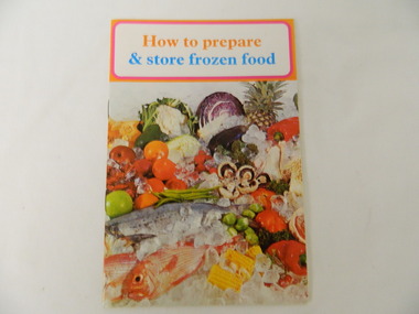Booklet - S.E.C.V, How to Prepare & Store Frozen Food
