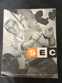 Journal - S.E.C.V. April-May 1956, S.E.C. Journal of State Electricity Commission of Victoria. April-May 1956, 1956