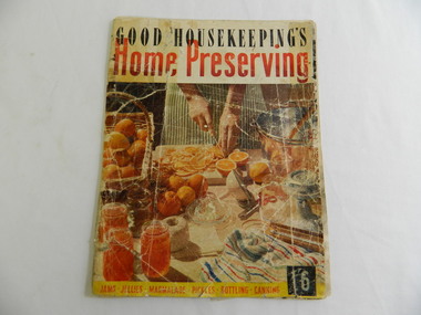 Book - Cooking, Good Housekeeping's Home Preserving, 1953