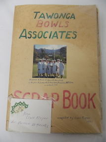 Scrap Book - Tawonga Bowling Club, Tawonga Bowls Associates by Clare Roper, 1987