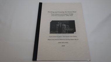 Book - Kiewa River, Stocking and Crossing the Kiewa River by Jan Hunter (nee Chick), 2020