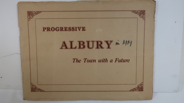 Book - Albury, NSW, Progressive Albury The Town with a Future