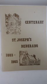 Book - Dederang, Centenary St Joseph's Dederang 1883 - 1983 by Jack Goonan & Edna Arundel