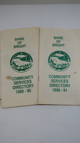 Pamphlets - Shire of Bright, Community Services Directory 1989-90 & 1990-91