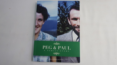Book - Peg and Paul - A Family Story, Peg and Paul - A Family Story by Wendy Boehringer