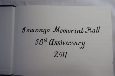 Book - Visitors to Tawonga, Tawonga Memorial Hall 50th Anniversary 2011