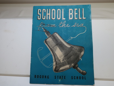 Booklet - Bogong State School x2, School Bell from the Sea