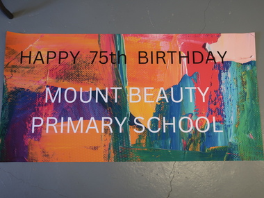 Banner - Mt Beauty Primary School - 75th Anniversary