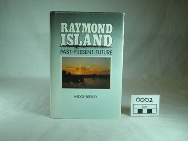 Book, Midge Beesley, Raymond Island:past present future, 1986