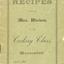 Small recipe booklet  from classes given by Mrs. Wicken in 1888