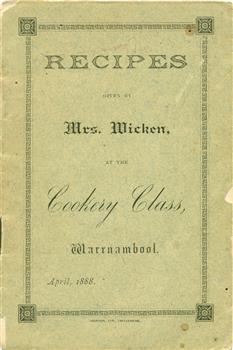 Small recipe booklet  from classes given by Mrs. Wicken in 1888