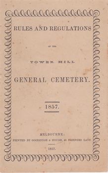 Rules and regulations of the Tower Hill Cemetery 1857