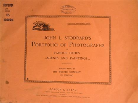 John L. Stoddard's Portfolio of Photographs of Famous Cities