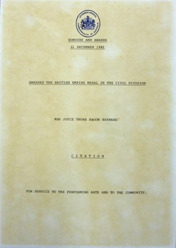 Citation for British Empire Medal Civil Division awarded to Mrs Joyce Thora Hagon Hayward for service to the performing arts and to the community