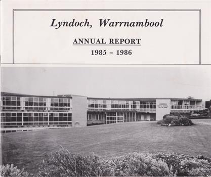 Lyndoch Warrnambool Annual Report 1985-1986