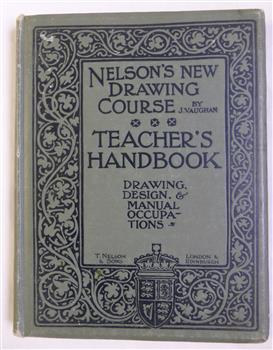 Teacher's Handbook Drawing, Design & Manual Occupations published by T Nelson & Sons , London & Edinburgh