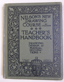 Teacher's Handbook Drawing, Design & Manual Occupations published by T Nelson & Sons , London & Edinburgh