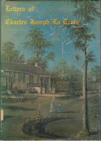 Front cover of the book, Letters of Charles Joseph La Trobe 