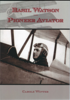 This book tells the story of Basil Watson an  early aviator in Australia. It has a black and white photograph of  Basil Watson with red text.