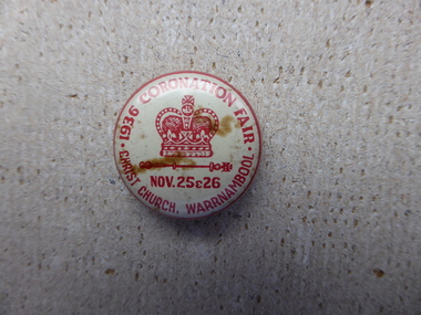 Badge from Coronation fair held at Christ Church Warrnambool in November 1936