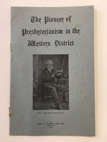Book, The Pioneer of Presbyterianism in Western Victoria, 1947
