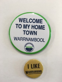 Badges, Welcome to my home town & I like Warrnambool, C 1970