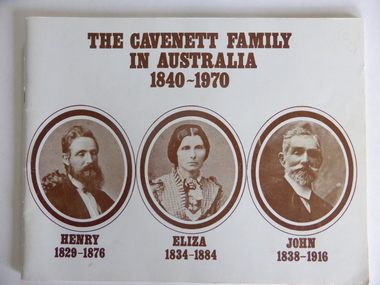 Booklet, The Cavenett Family 1840-1985, 1970