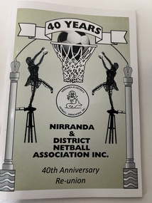 Booklet, Nirranda & District Netball Ass 1840-1970, 2011
