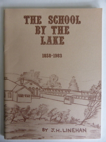 Booklet, The School by the Lake 1858-1983, 1983