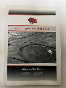 Book, Dennington Cricket Club 1937-2007, 2008