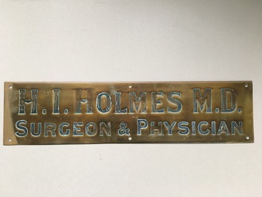 Brass Plate, Dr H I Holmes, Circa 1905